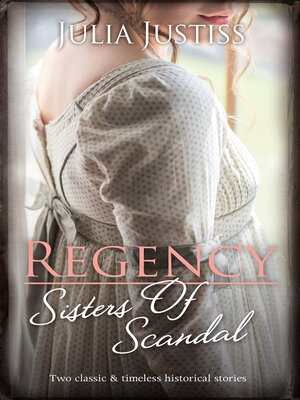 cover image of Regency Sisters of Scandal/A Most Unsuitable Match/The Earl's Inconvenient Wife